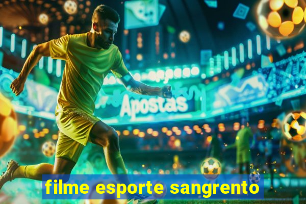 filme esporte sangrento